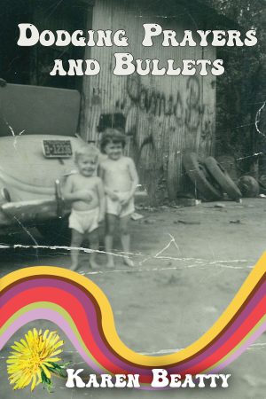 Dodging Prayers and Bullets (front cover)